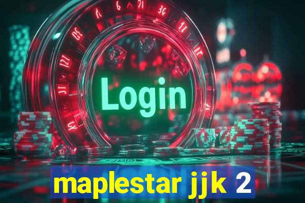 maplestar jjk 2